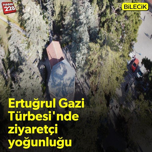 bilecik-haber_ertugrul-gazi-turbesi-nde-hafta-sonlari-ziyaretci-yogunlugu-yasaniyor.jpg