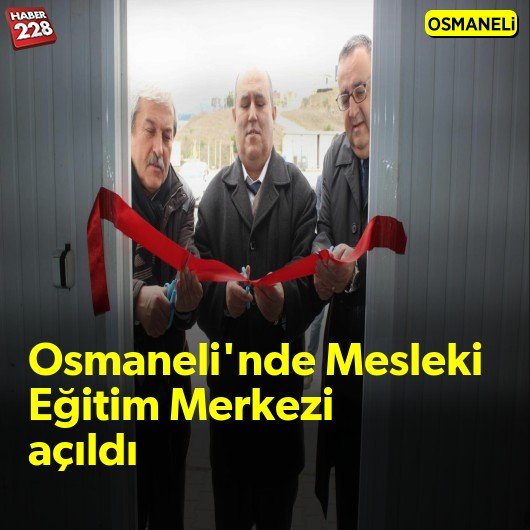 bilecik-haber_osmaneli-nde-mesleki-egitim-merkezi-acildi.jpg