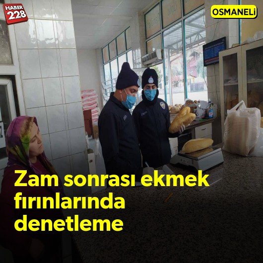 bilecik-haber_osmaneli-nde-zam-sonrasi-ekmek-firinlarinda-denetleme.jpg