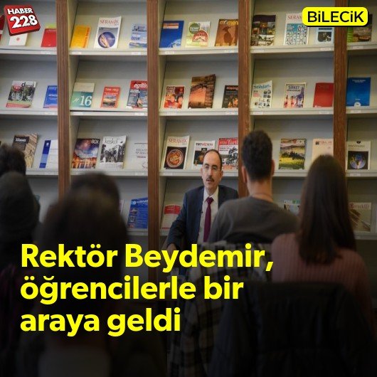 bilecik-haber_rektor-beydemir-ogrencilerle-bir-araya-geldi.jpg