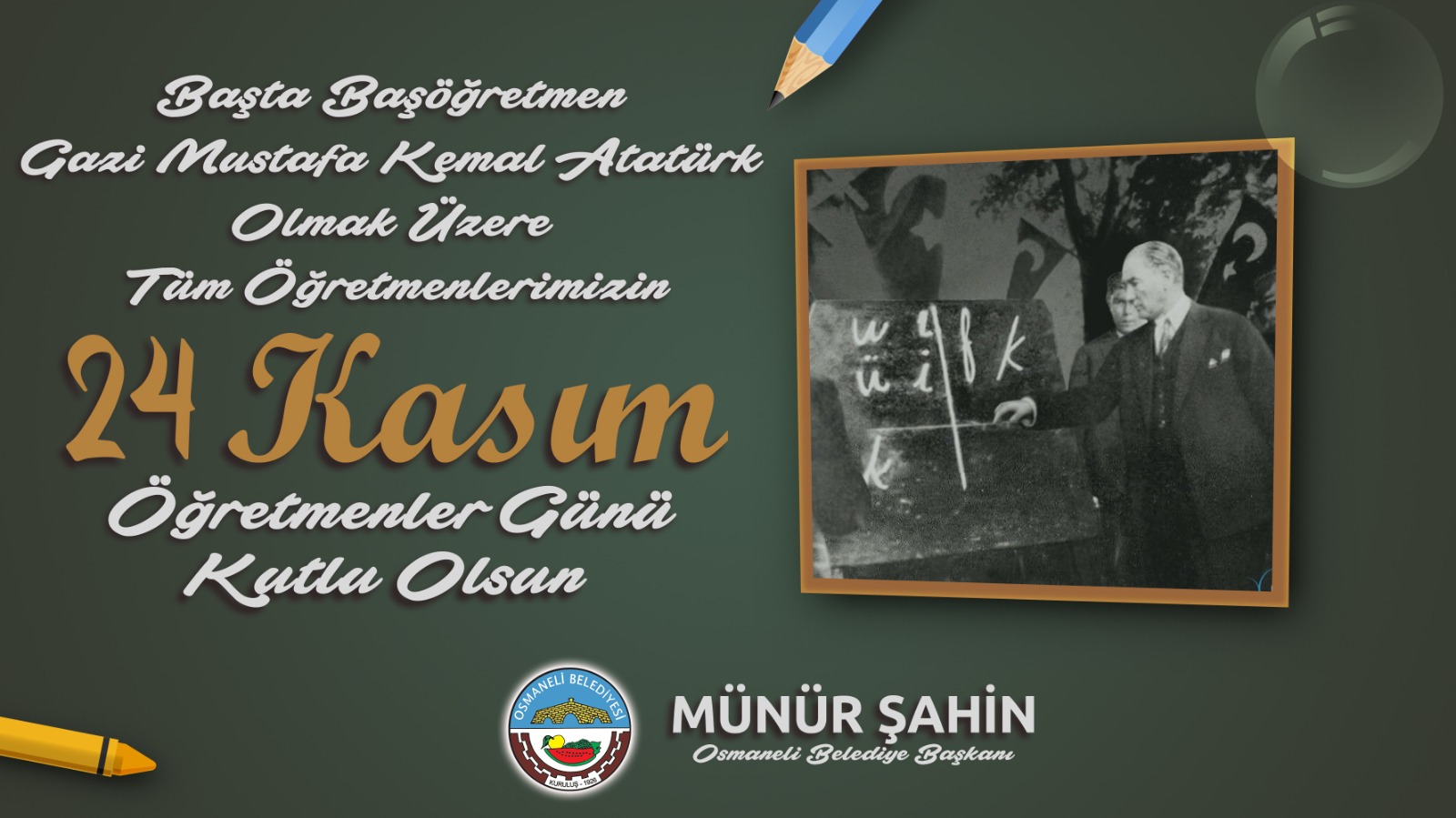 Osmaneli Belediye Başkanı Münür Şahin’in Öğretmenler Günü Mesajı