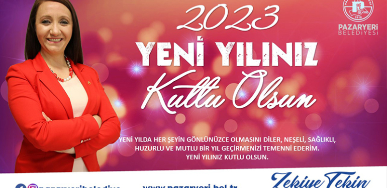 Pazaryeri Belediye Başkanı Zekiye Tekin’in yeni yıl kutlama mesajı