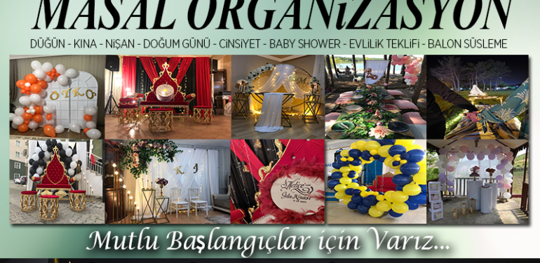 Masal Organizasyon Mutlu Başlangıçlar İçin Varız!