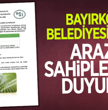 BAYIRKÖY BELEDİYESİNDEN ARAZİ SAHİPLERİNE DUYURU