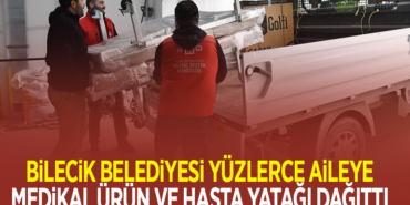 BİLECİK BELEDİYESİ YÜZLERCE AİLEYE MEDİKAL ÜRÜN VE HASTA YATAĞI DAĞITTI