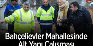 Bahçelievler Mahallesinde alt yapı çalışması