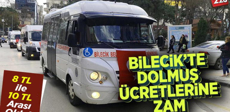 Bilecik’te Dolmuş Ücretleri 8 TL ile 10 TL Arası Oldu!