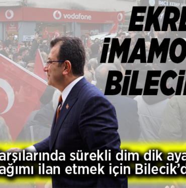 EKREM İMAMOĞLU, BİLECİK’TE