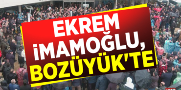 EKREM İMAMOĞLU, BOZÜYÜK'TE