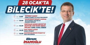 İBB BAŞKANI İMAMOĞLU’NUN BİLECİK PROGRAMI BELLİ OLDU