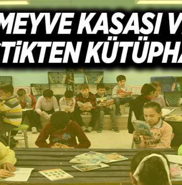 MEYVE KASASI VE ARAÇ LASTİĞİNDEN KÜTÜPHANE