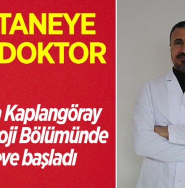 Mustafa Kaplangöray'ın Kardiyoloji Bölümünde göreve başladı
