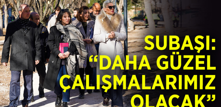 SUBAŞI: “BAHÇELİEVLER MAHALLESİNDE DAHA GÜZEL ÇALIŞMALARIMIZ OLACAK”