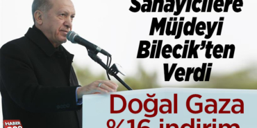 Sanayicilere Müjdeyi Bilecik'ten Verdi
