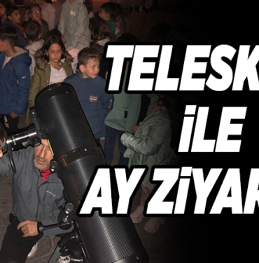 TELESKOPLA AY ZİYARETİ