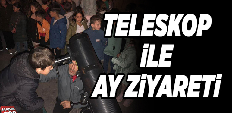TELESKOPLA AY ZİYARETİ