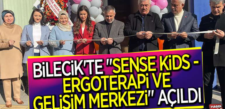 BİLECİK’TE “SENSE KİDS – ERGOTERAPİ VE GELİŞİM MERKEZİ” AÇILDI