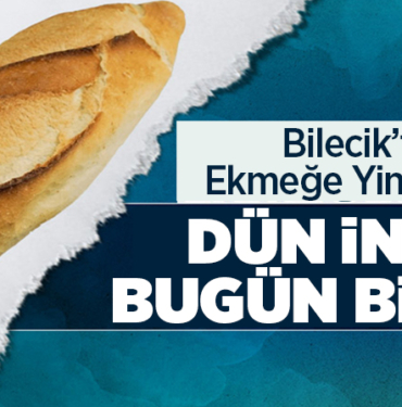 bilecikte ekmeğe zam