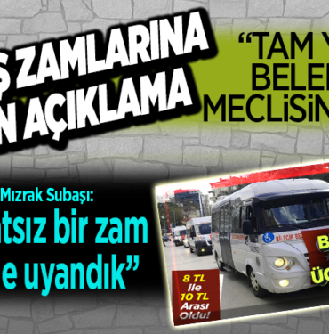 dolmuş zammıyla ilgili açıklama