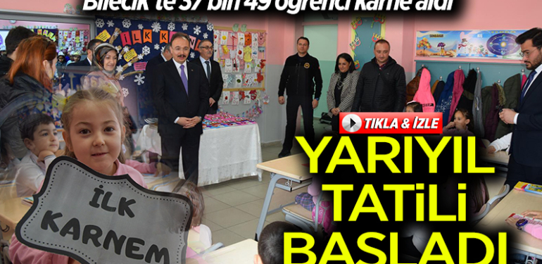 BİLECİK’TE 37 BİN 49 ÖĞRENCİ KARNESİNİ ALDI