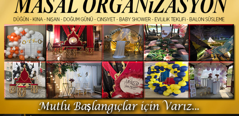 Masal Organizasyon Mutlu Başlangıçlar İçin Varız!