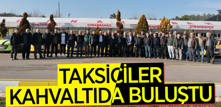 TAKSİCİLER KAHVALTIDA BULUŞTU