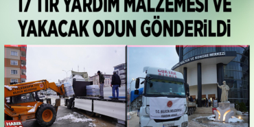 BİLECİK BELEDİYESİNDEN DEPREM BÖLGESİNE ŞU ANA KADAR 17 TIR YARDIM MALZEMESİ VE YAKACAK ODUN GÖNDERİLDİ