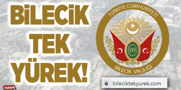 BİLECİK TEK YÜREK