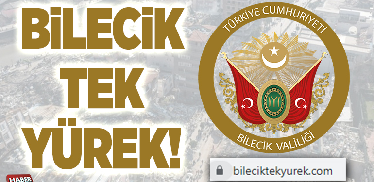 BİLECİK TEK YÜREK!