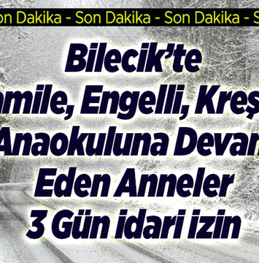 Bilecik’te hamile ve engelli kamu çalışanlarına 3 gün idari izin