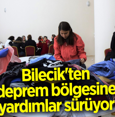Bilecik'ten deprem bölgesine yardımlar sürüyor