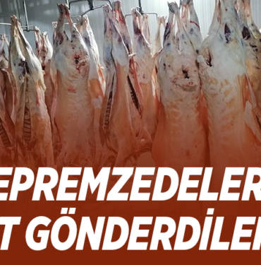 DEPREMZEDELERE ET GÖNDERDİLER