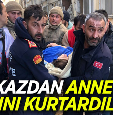 ENKAZDAN ANNE VE KIZINI KURTARDILAR