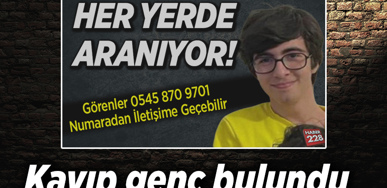 Kayıp genç bulundu