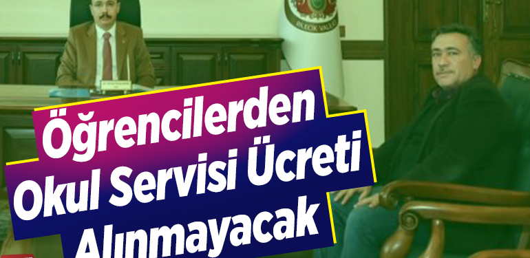 Öğrencilerden okul servisi ücreti alınmayacak