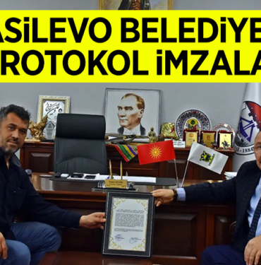 SÖĞÜT İLE VASİLEVO BELEDİYESİ KARDEŞLİK PROTOKOLÜ