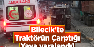 Ttraktörün çarptığı yaya yaralandı