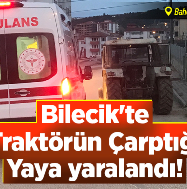 Ttraktörün çarptığı yaya yaralandı