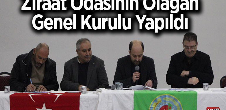 Ziraat Odasının Olağan Genel Kurulu yapıldı