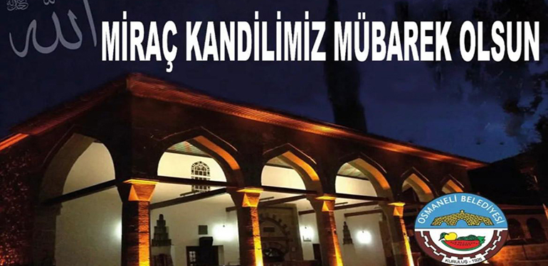 Başkan Şahin’in Miraç Kandili mesajı