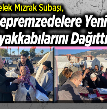 depremzedelere yeni ayakkabılarını dağıttı