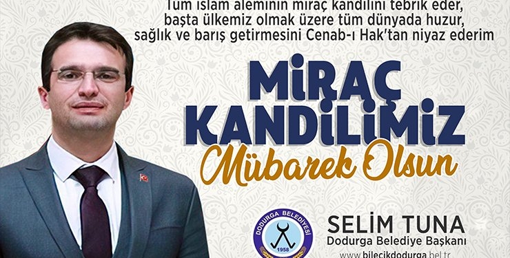 Başkan Tuna’nın Miraç Kandili Mesajı