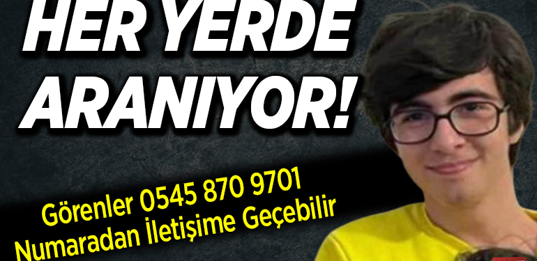 19 yaşındaki genç her yerde aranıyor