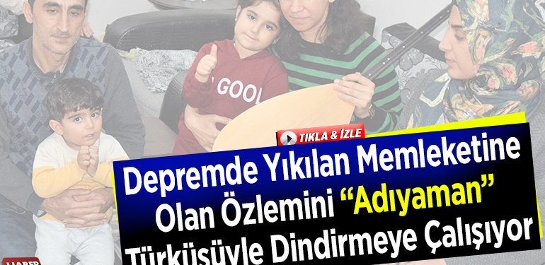 Depremde yıkılan memleketine özlemini “Adıyaman” türküsüyle dindirmeye çalışıyor