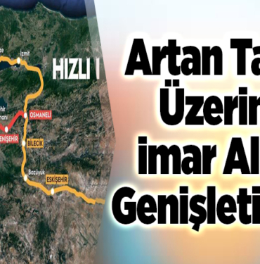 Artan talep üzerine imar alan genişletiliyor