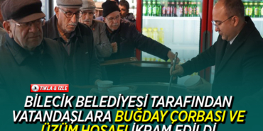 BİLECİK BELEDİYESİ TARAFINDAN VATANDAŞLARA BUĞDAY ÇORBASI VE ÜZÜM HOŞAFI İKRAM EDİLDİ
