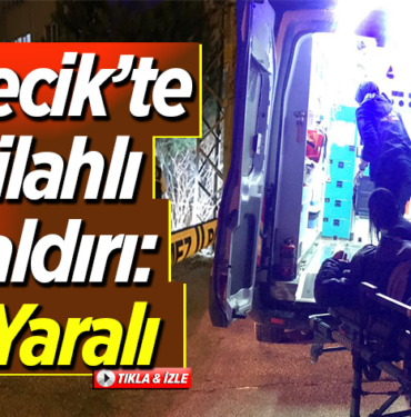 Bilecikte silahlı saldırı 2 yaralı