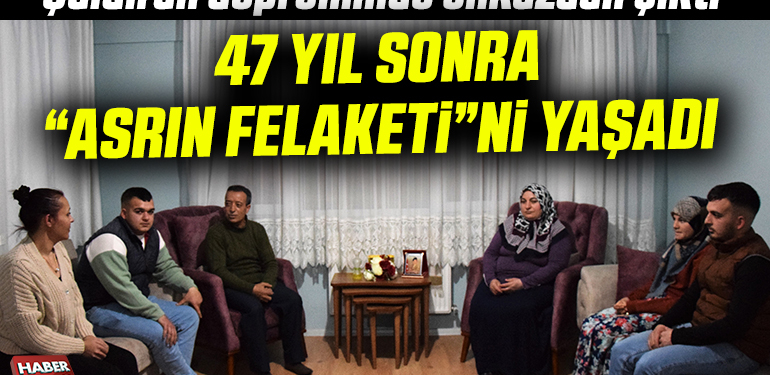 Çaldıran depreminde enkazdan çıktı 47 yıl sonra “asrın felaketi”ni yaşadı