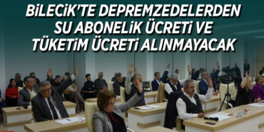 DEPREMZEDELERDEN SU ABONELİK ÜCRETİ VE TÜKETİM ÜCRETİ ALINMAYACAK