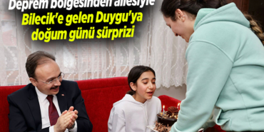 Deprem bölgesinden ailesiyle Bilecik'e gelen Duygu'ya doğum günü sürprizi